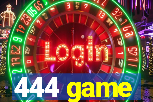 444 game